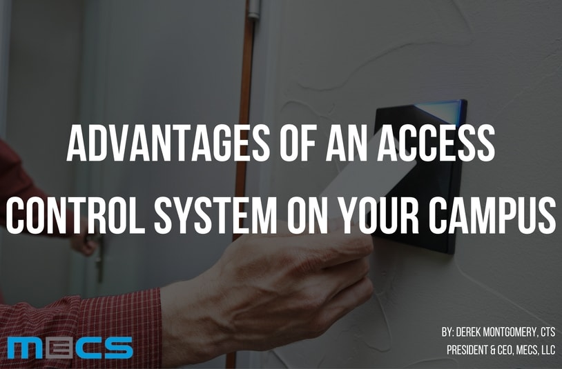 Advantages of an Access Control System on Your Campus