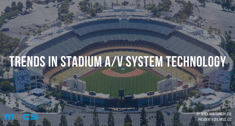 Trends in Stadium A/V System Technology