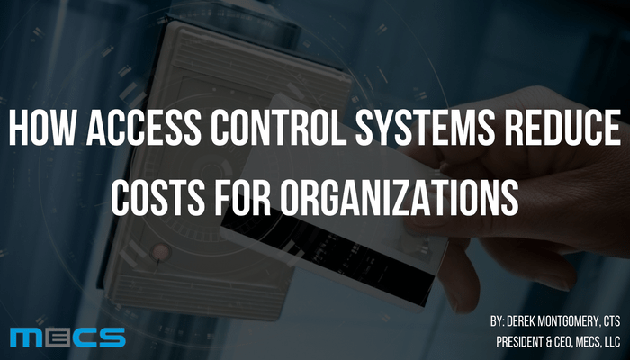 How Access Control Systems Reduce Costs for Your Organization