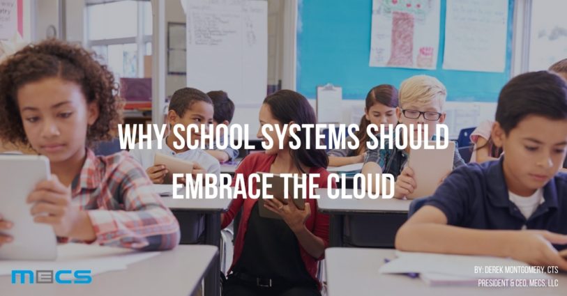 Why School Systems Should Embrace the Cloud